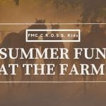 Summer Fun at the Farm