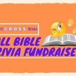 CROSS Kids FAll Bible Trivia Fundraiser