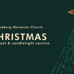 Christmas Lovefeast and Candlelight Service