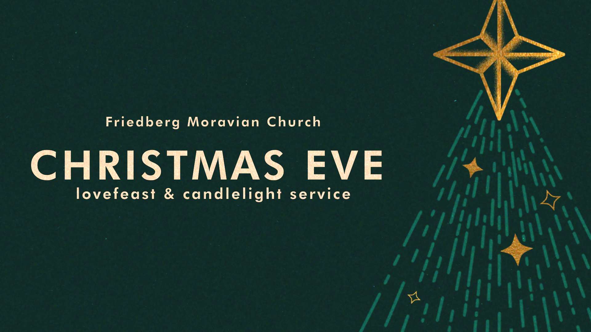 Christmas Eve Lovefeast and Candlelight Service