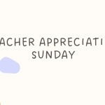 Teacher Appreciation Sunday