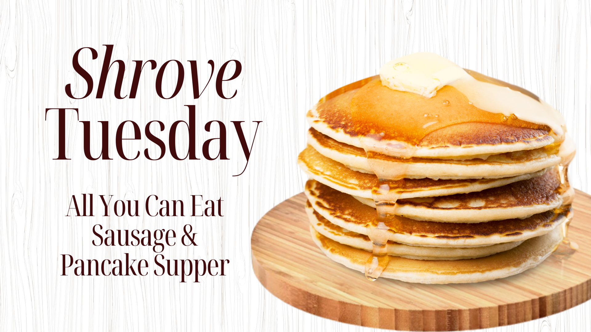 Shrove Tuesday Pancake and Sausage Supper