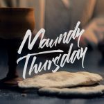 Maundy Thursday Communion