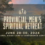 Provincial Men’s Spiritual Retreat