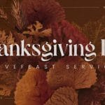 Thanksgiving Eve Lovefeast