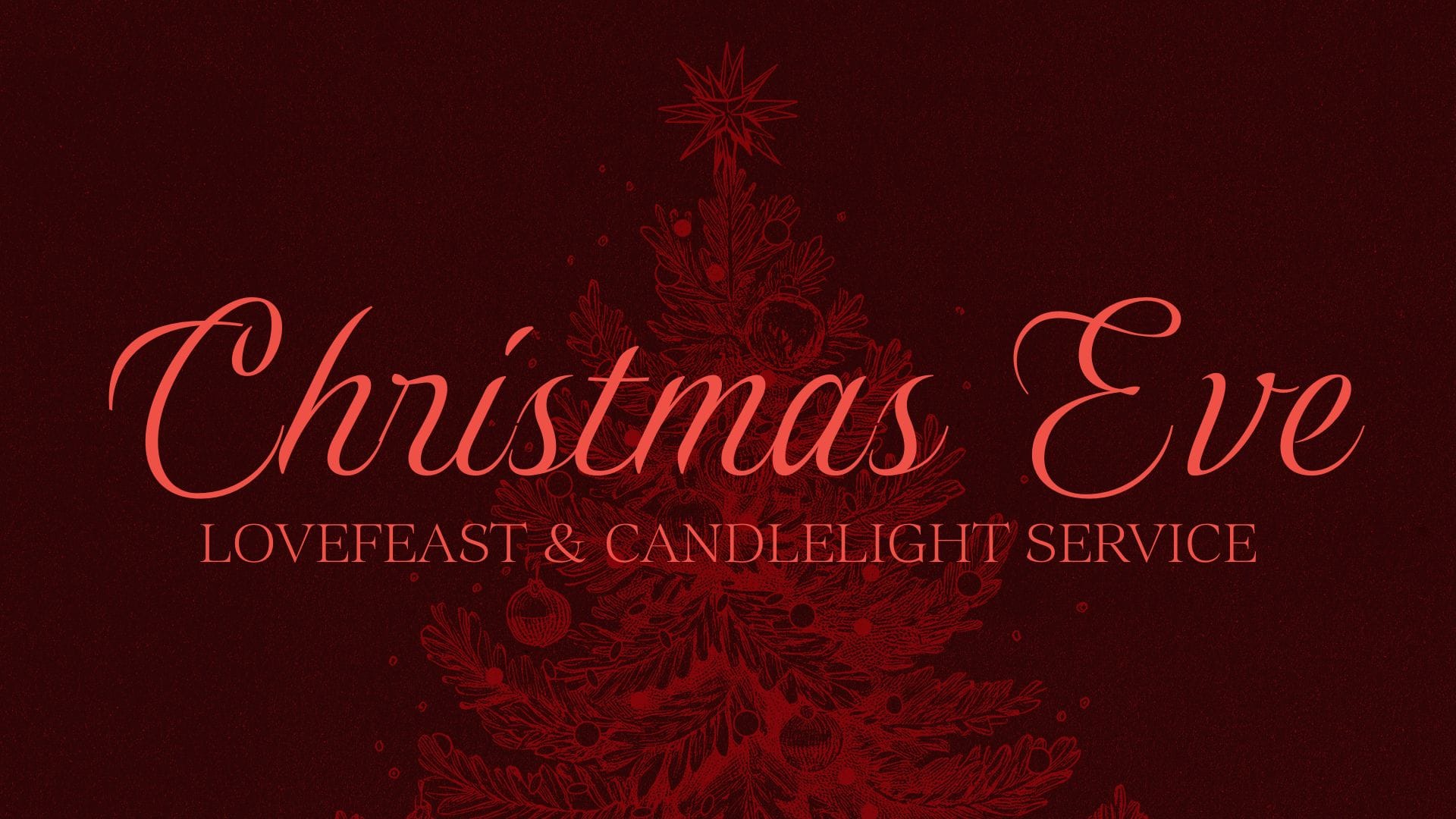 Christmas Lovefeast and Candlelight Service