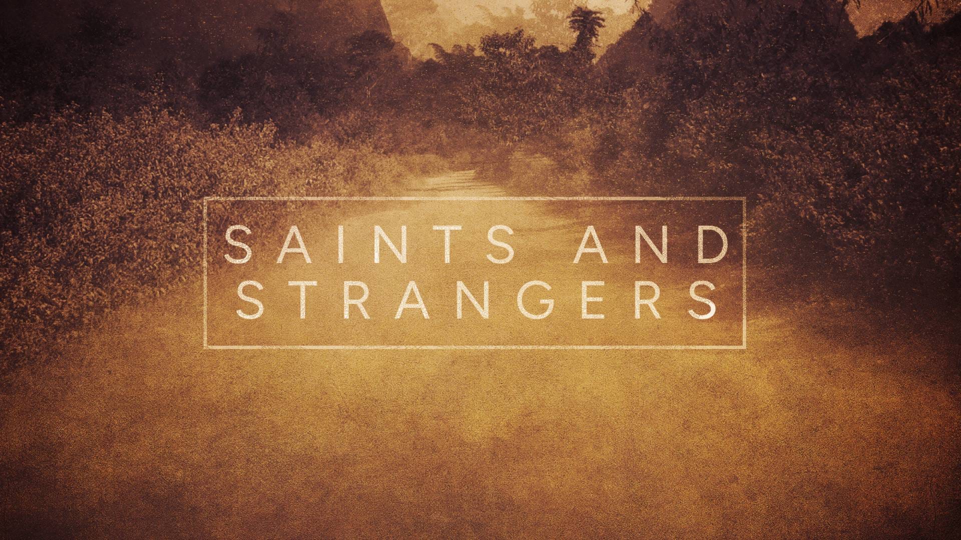 Saints and Strangers