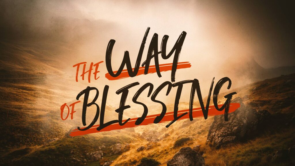 The Way of Blessing