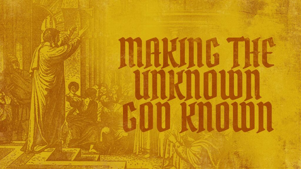 Making the Unknown God Known