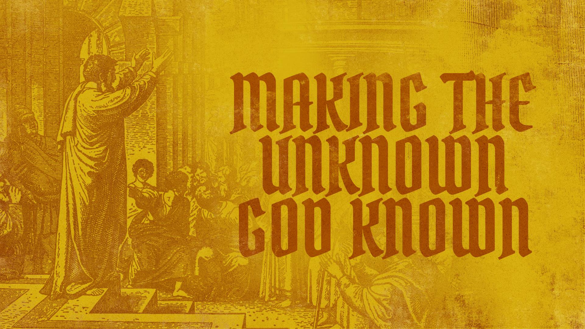 Making the Unknown God Known